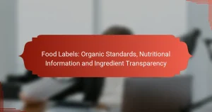 食品标签：有机标准、营养信息与成分透明度